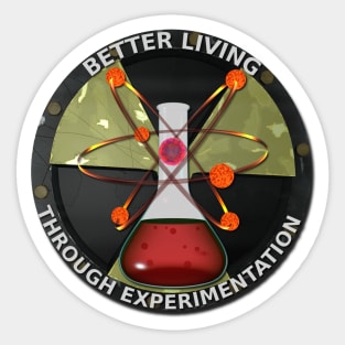 Atomic Better Living Through Experimentation Sticker